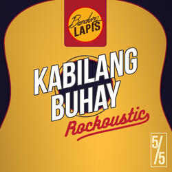 Kabilang Buhay - Rockoustic 5 / 5