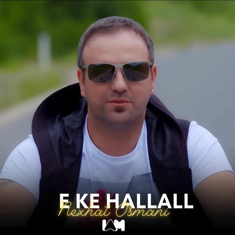 E Ke Hallall