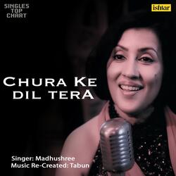 Chura Ke Dil