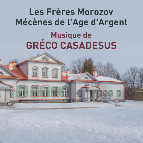 Les Frères Morozov (Mécènes de l'âge d'argent) [Original Motion Picture Soundtrack]