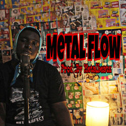 Metal Flow
