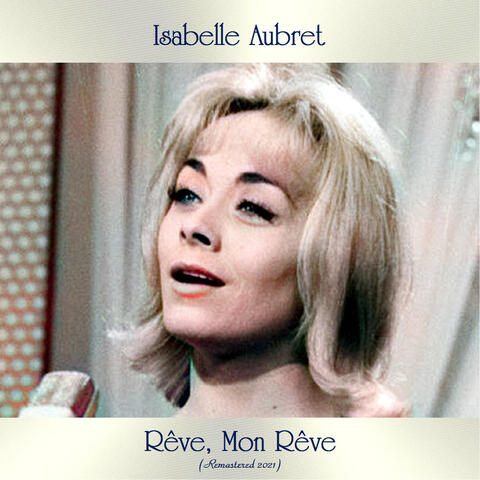 Rêve, mon rêve