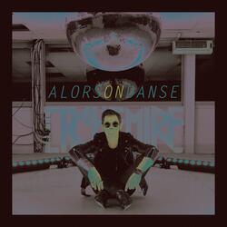 Alors on danse