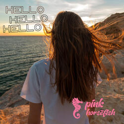 Hello Hello Hello