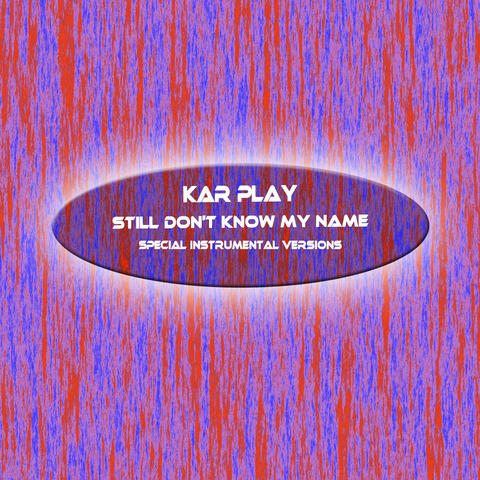 Still Don't Know My Name