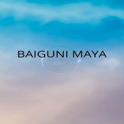 Baiguni Maya