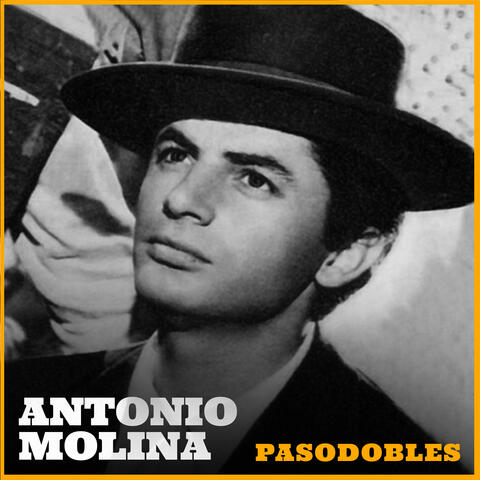 Antonio Molina. Pasodobles