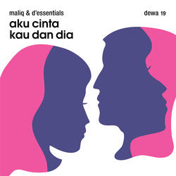 Aku Cinta Kau Dan Dia