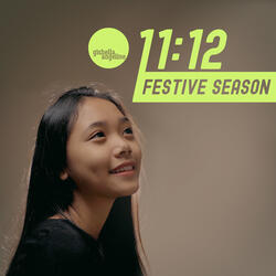 11:12 (Festive Session Version)