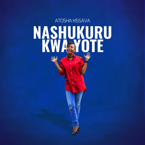 Nashukuru Kwa Yote