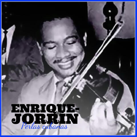 Enrique Jorrín: Perlas Cubanas