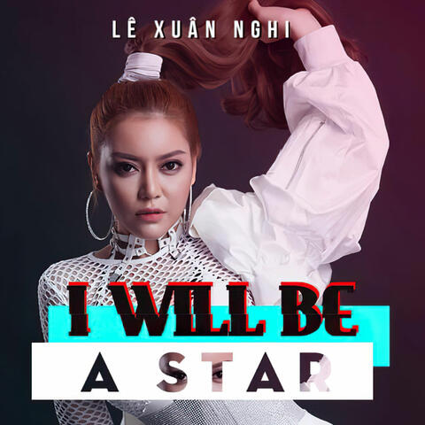 I Will Be A Star