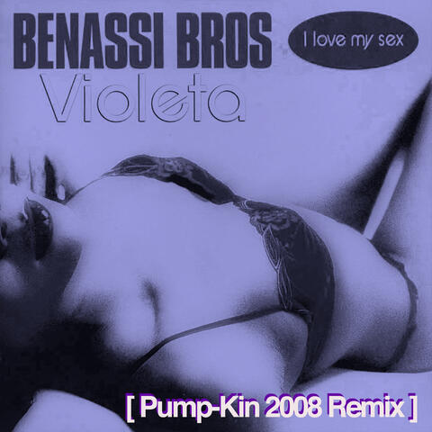 I Love My Sex (Pump-Kin 2008 Remix)