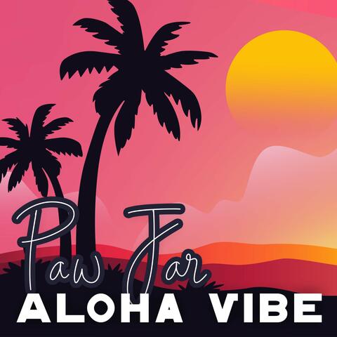 Aloha Vibes