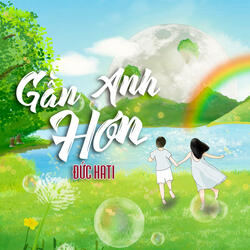 Gần Anh Hơn