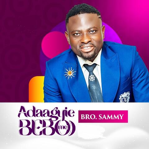 Adaagye Bebo Me