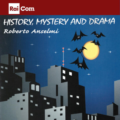 History, mystery and drama