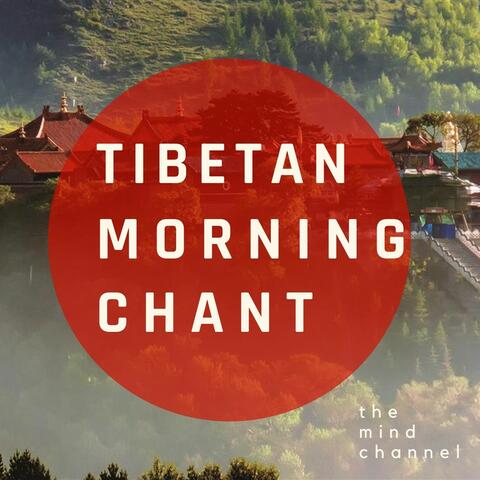 Tibetan Morning Chant