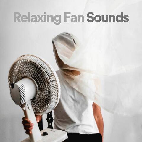 Relaxing Fan Sounds