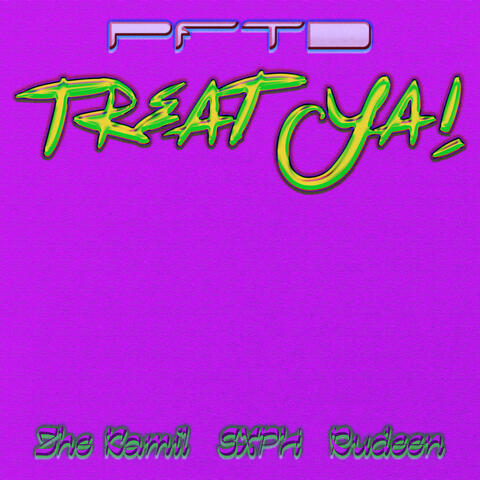 Treat Ya!
