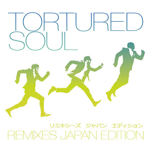 Tortured Soul - Remixes