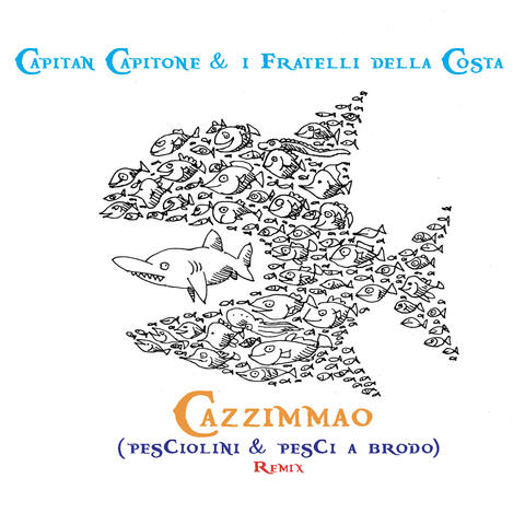 Cazzimmao (pesciolini & Pesci a brodo) remix