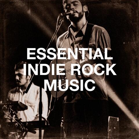 Essential Indie Rock Music