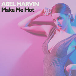 Make Me Hot