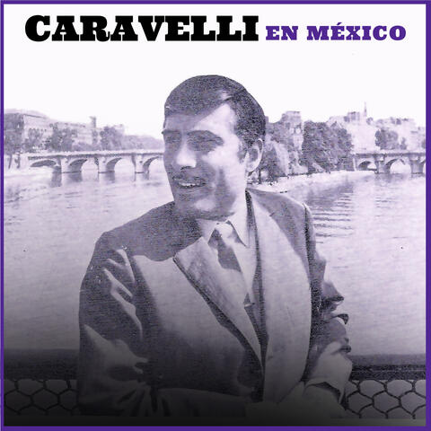 Caravelli en México