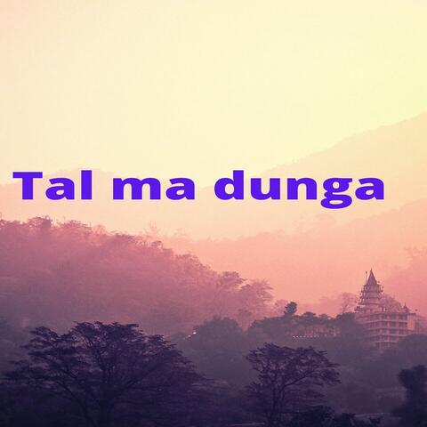Tal Ma Dunga