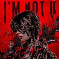 I'M Not U