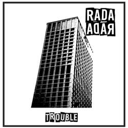 Trouble