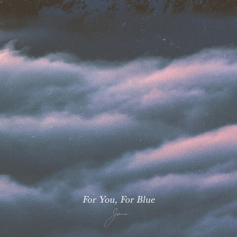 For You, For Blue