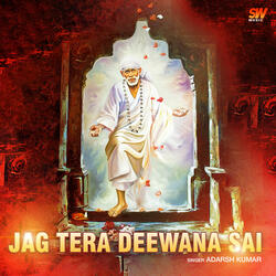 Jag Tera Deewana Sai