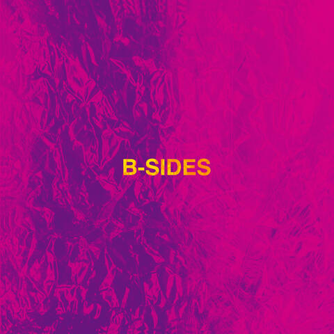 B Sides