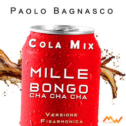 Mille / Bongo cha cha cha / Cola mix