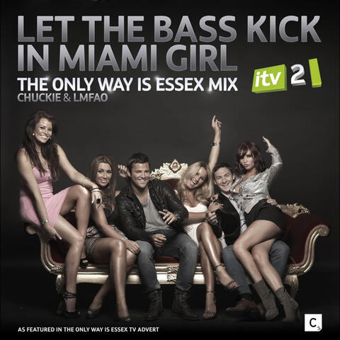 Let The Bass Kick In Miami Girl