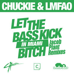 Let The Bass Kick In Miami Bitch