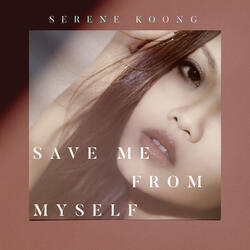 Save Me from Myself (Theme Song for "KIN")
