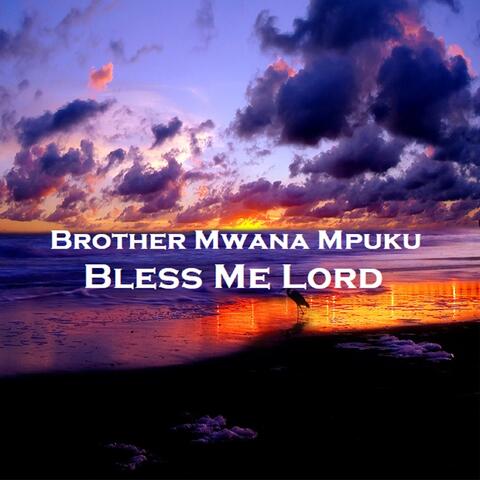 Bless Me Lord