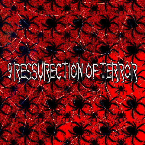 9 Ressurection Of Terror