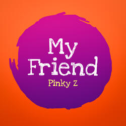 My Friend