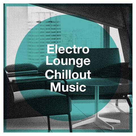 Electro Lounge Chillout Music