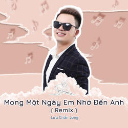 Mong Một Ngày Em Nhớ Đến Anh