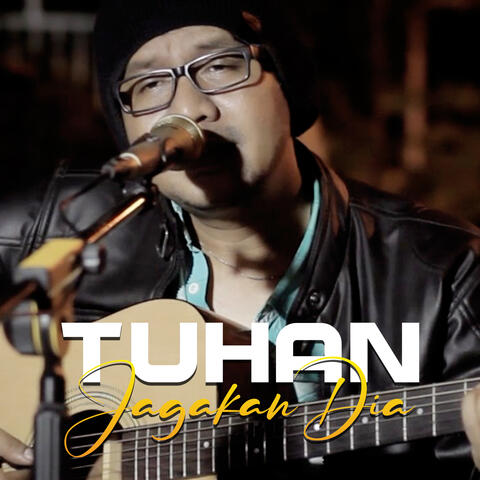 Tuhan Jagakan Dia