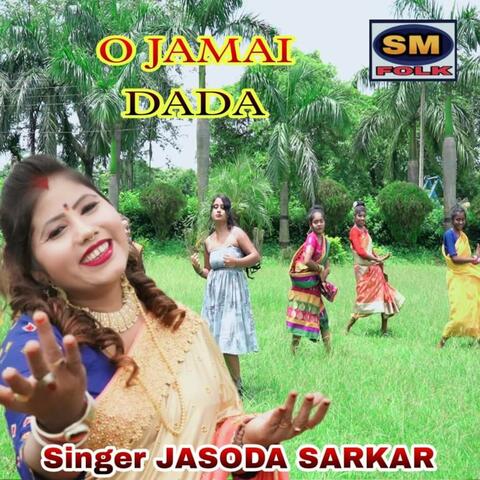 O Jamai Dada