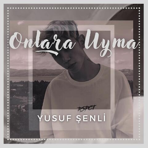 Onlara Uyma