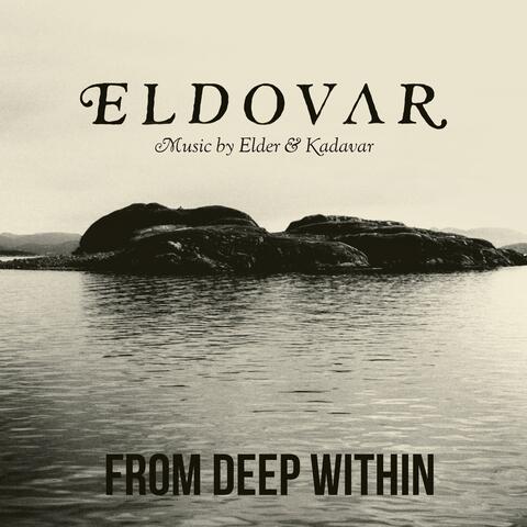From Deep Within