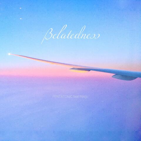 Belatedness