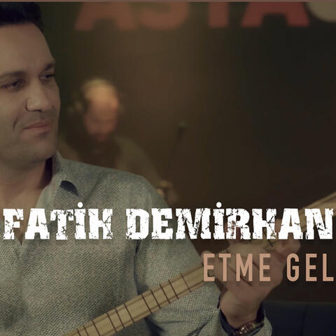 Etme Gel